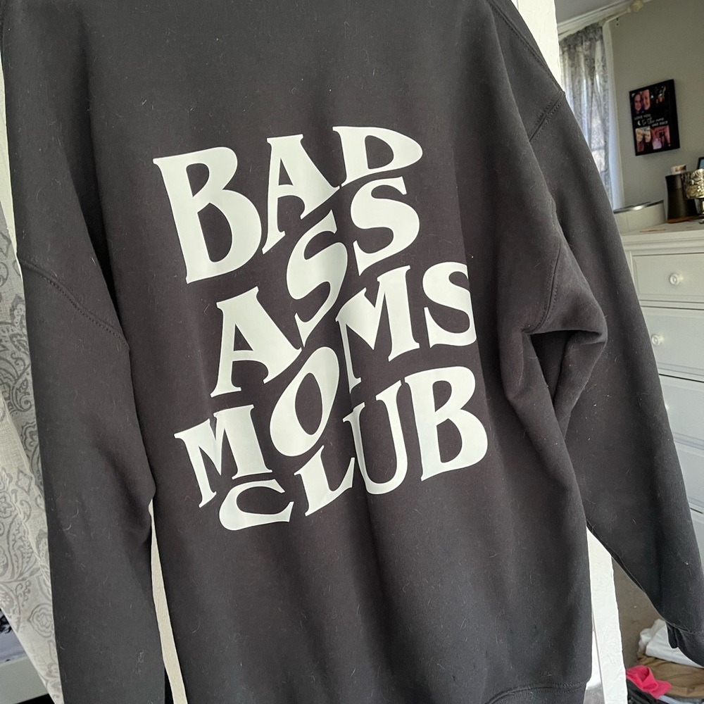 “Bad Ass Moms Club” crew neck sweatshirt
